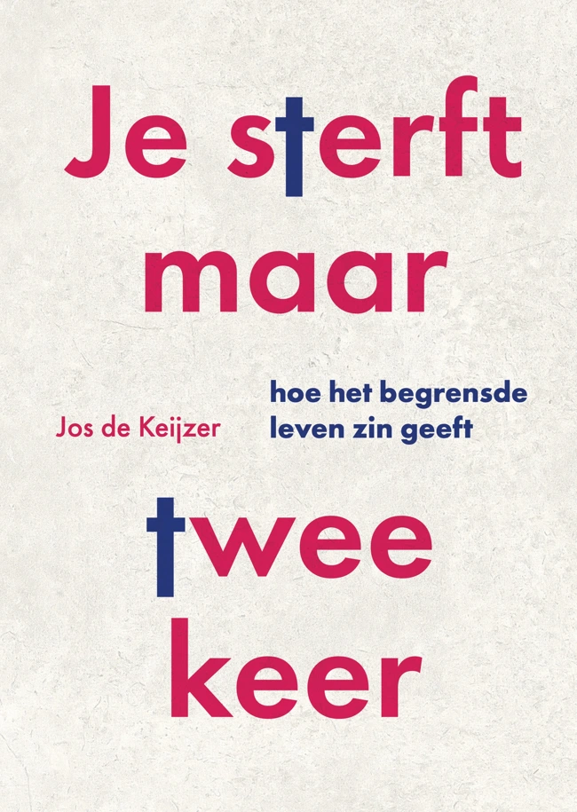 Omslag Je sterft maar twee keer van Jos de Keijzer